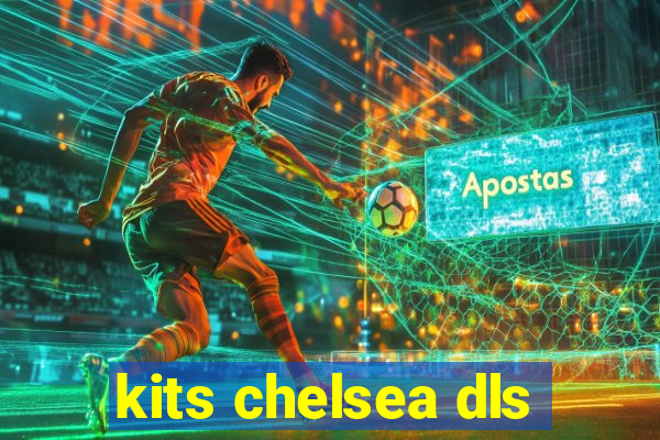 kits chelsea dls